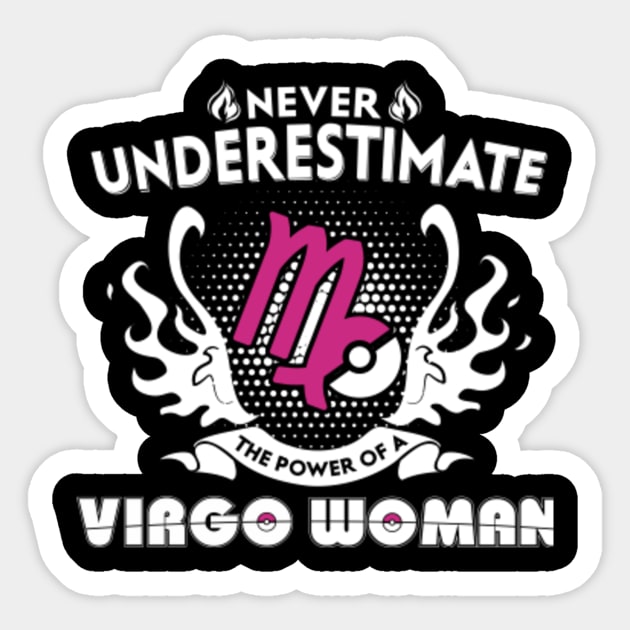 Virgo Woman Never Underestimate The Power Of Virgo Sticker by bestsellingshirts